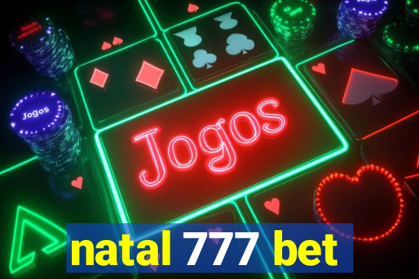 natal 777 bet